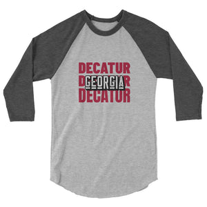 Decatur, GA 3/4 sleeve raglan shirt - Pick a Color