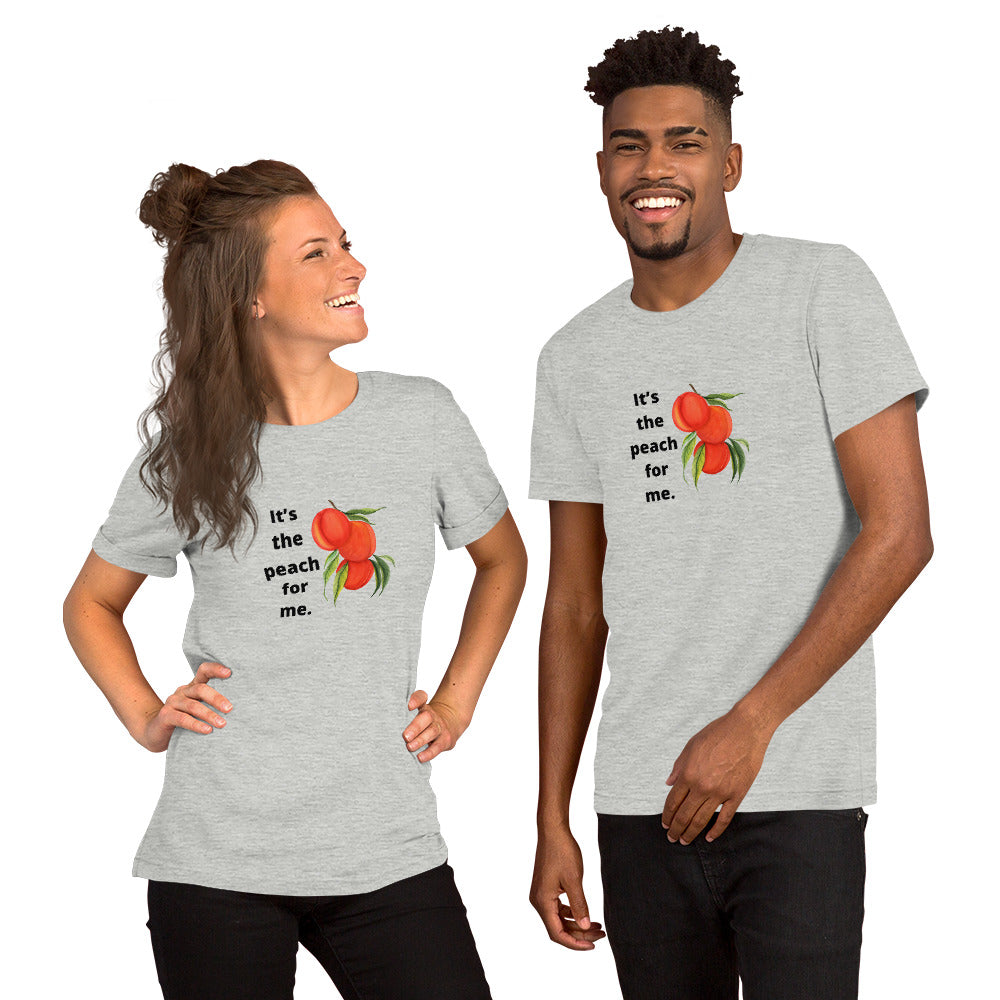 It's the Peach For Me Unisex t-shirt